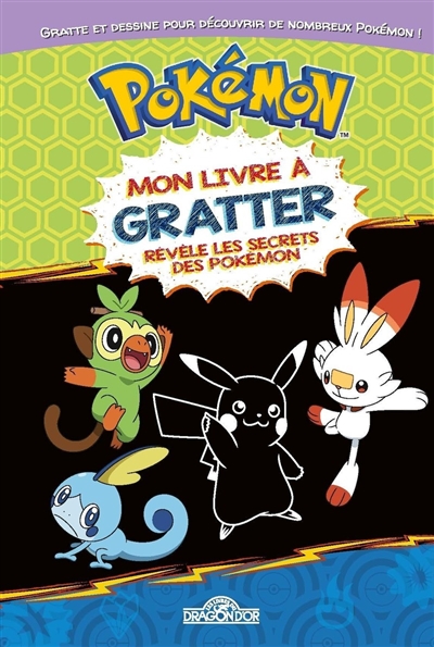 Pokémon: mon livre à gratter: révèle les secrets des Pokémon