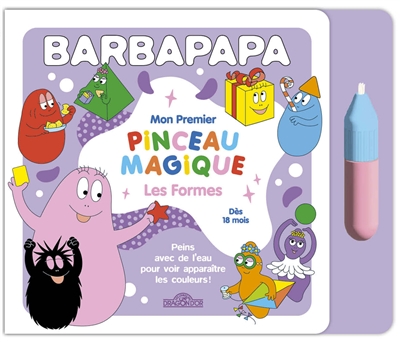 Barbapapa: Mon premier pinceau magique: Les formes