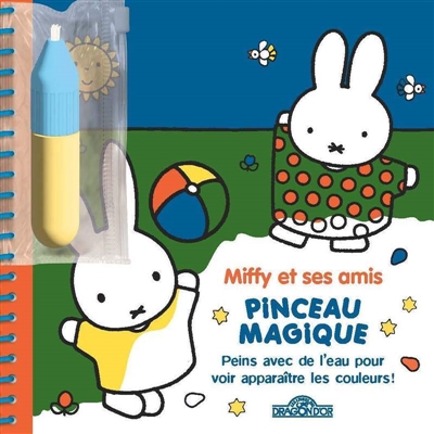 Miffy et ses amis: Pinceau magique