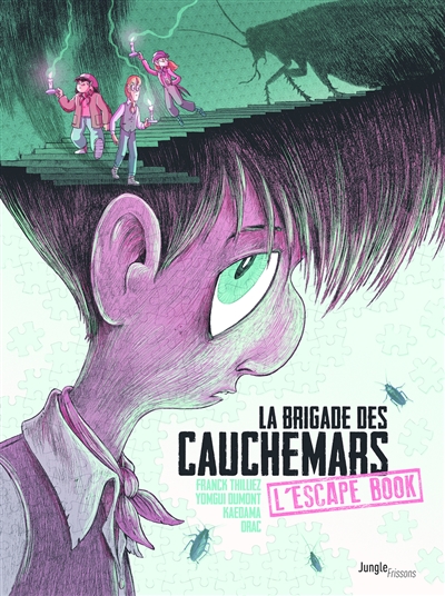 La brigade des cauchemars: l'escape book. Dossier Gaspard