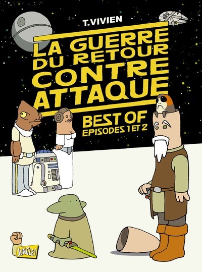 La guerre du retour contre-attaque: best of: épisodes 1 et 2. Vol. 1