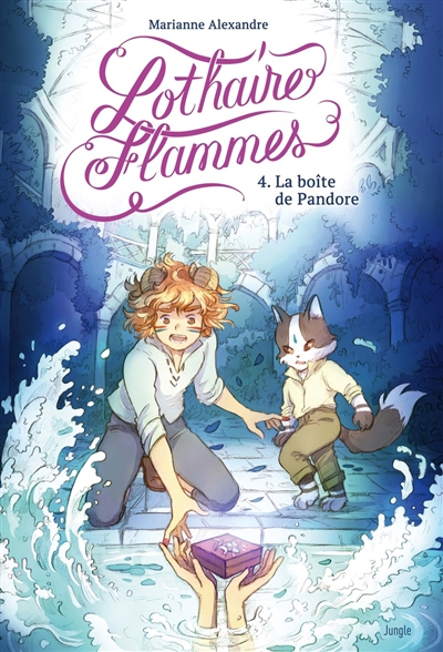 Lothaire flammes. Vol. 4. La boîte de Pandore