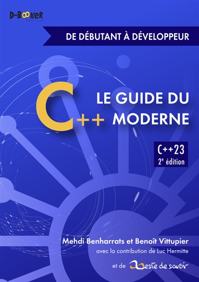 Le guide du C++ moderne - de débutant à développeur - (C++23)
