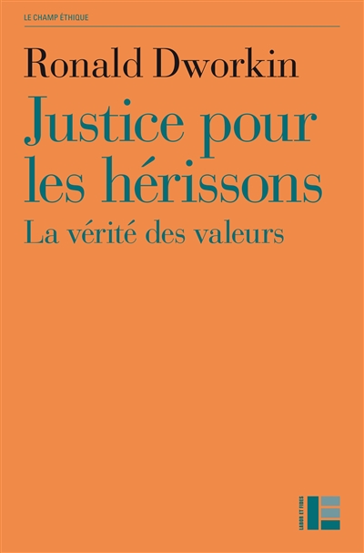 Justice pour les hérissons: la vérité des valeurs