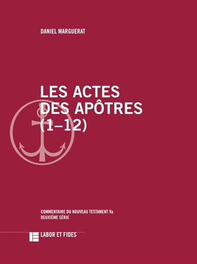 Les Actes des Apôtres (1-12)
