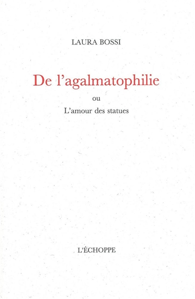 De l'Agalmatophilie