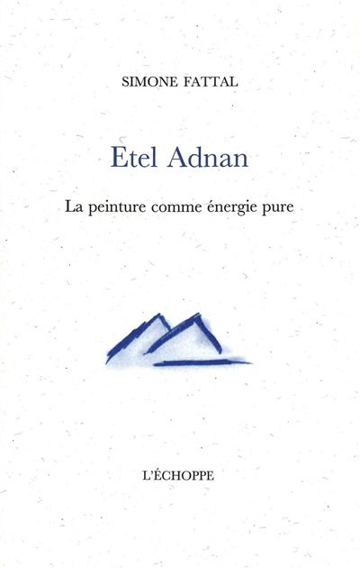 Etel Adnan: la peinture comme énergie pure