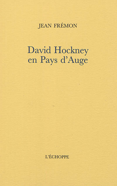 David Hockney en Pays d'Auge