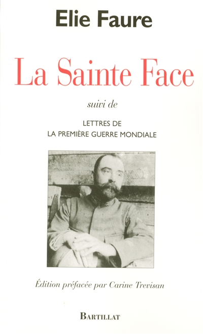 La Sainte Face. Lettres de la Première Guerre mondiale