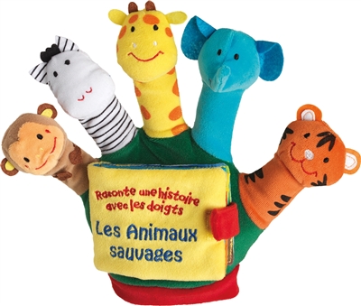 Les animaux sauvages: raconte une histoire avec les doigts