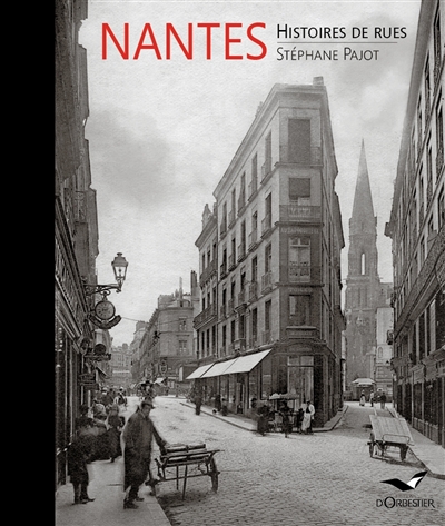 Nantes: histoires de rues