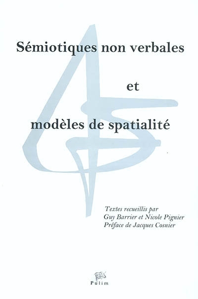 Sémiotiques non verbales et modèles de spatialité: textes du congrès Sémio 2001