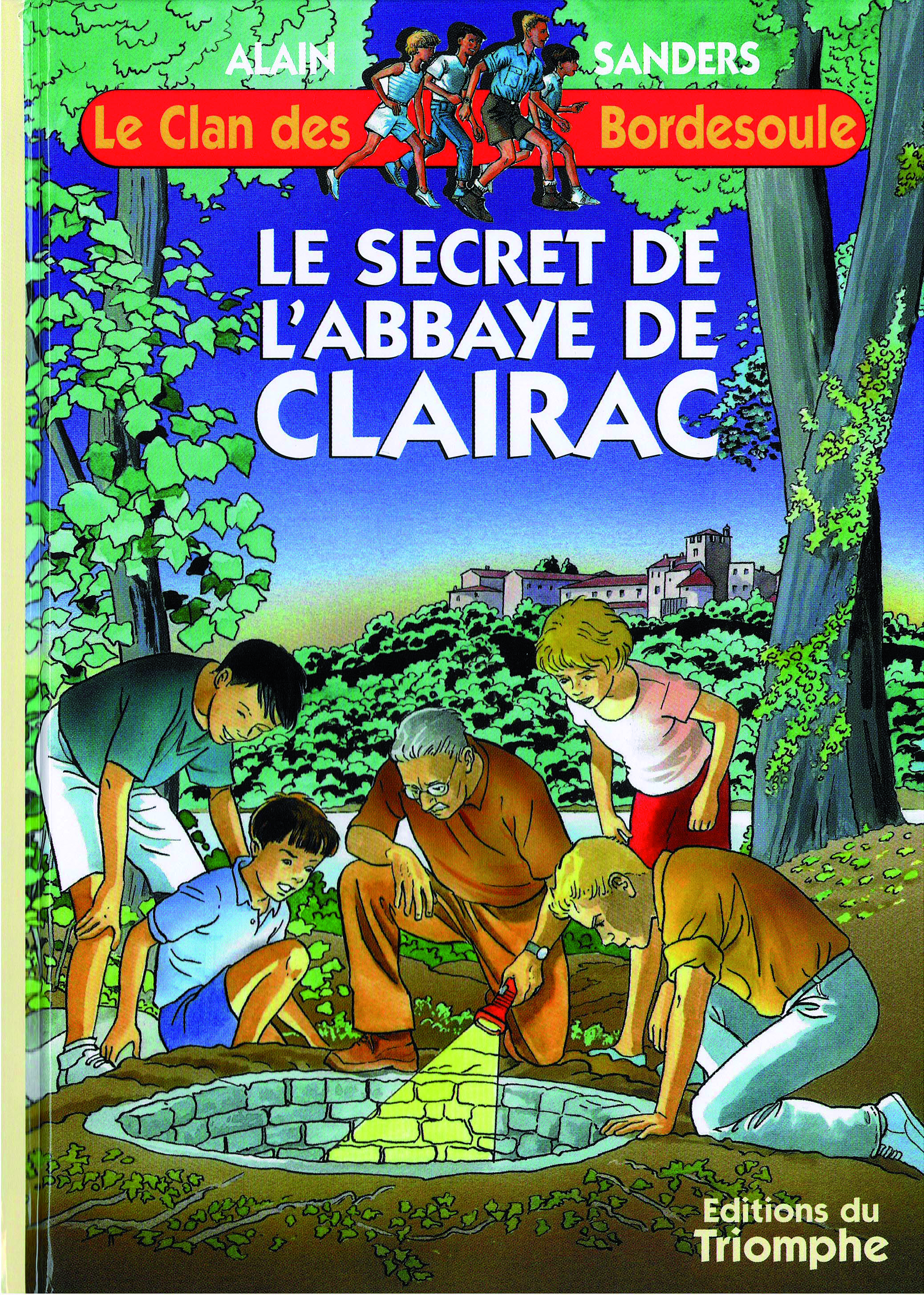 Le clan des Bordesoule. Vol. 9. Le secret de l'abbaye de Clairac