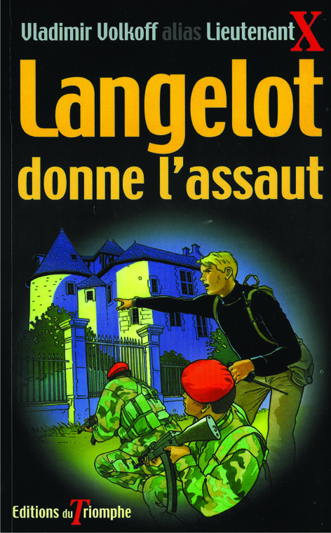 Langelot. Vol. 40. Langelot donne l'assaut