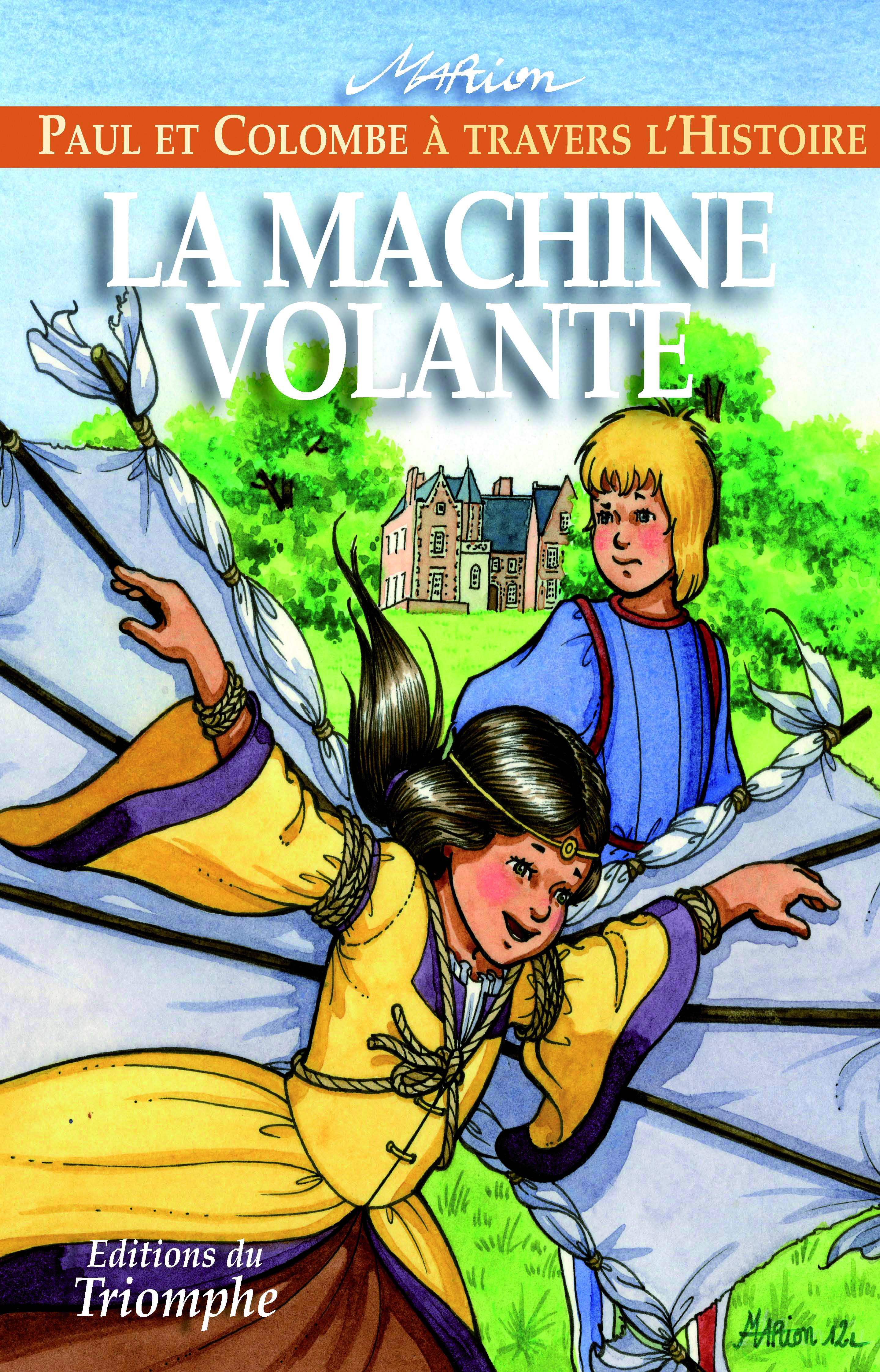 Paul et Colombe à travers l'histoire. Vol. 4. La machine volante