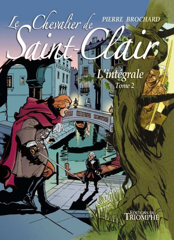 Le chevalier de Saint-Clair: l'intégrale. Vol. 2