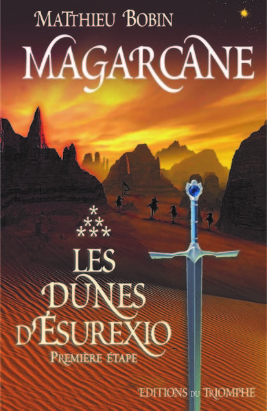 Magarcane. Vol. 6. Les dunes d'Esurexio: première étape