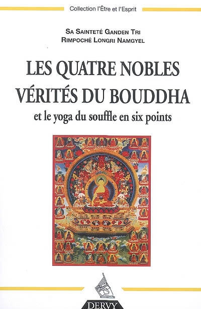 Les Quatre nobles vérités du Bouddha et le yoga du souffle en six points