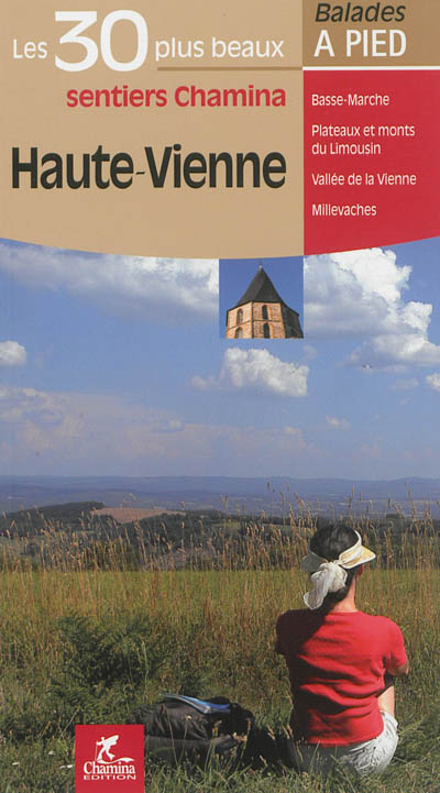 Haute-Vienne: Basse-Marche, plateaux et monts du Limousin, vallée de la Vienne, Millevaches