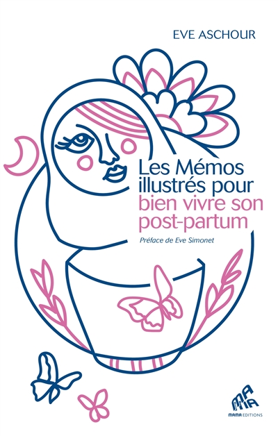 Les mémos illustrés pour bien vivre son post-partum: 120 fiches pratiques