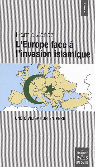 L'Europe face à l'invasion islamique: une civilisation en péril