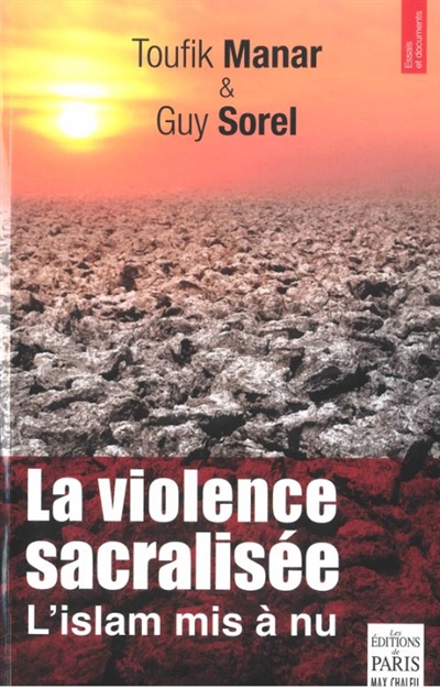 La violence sacralisée: l'islam mis à nu: essai