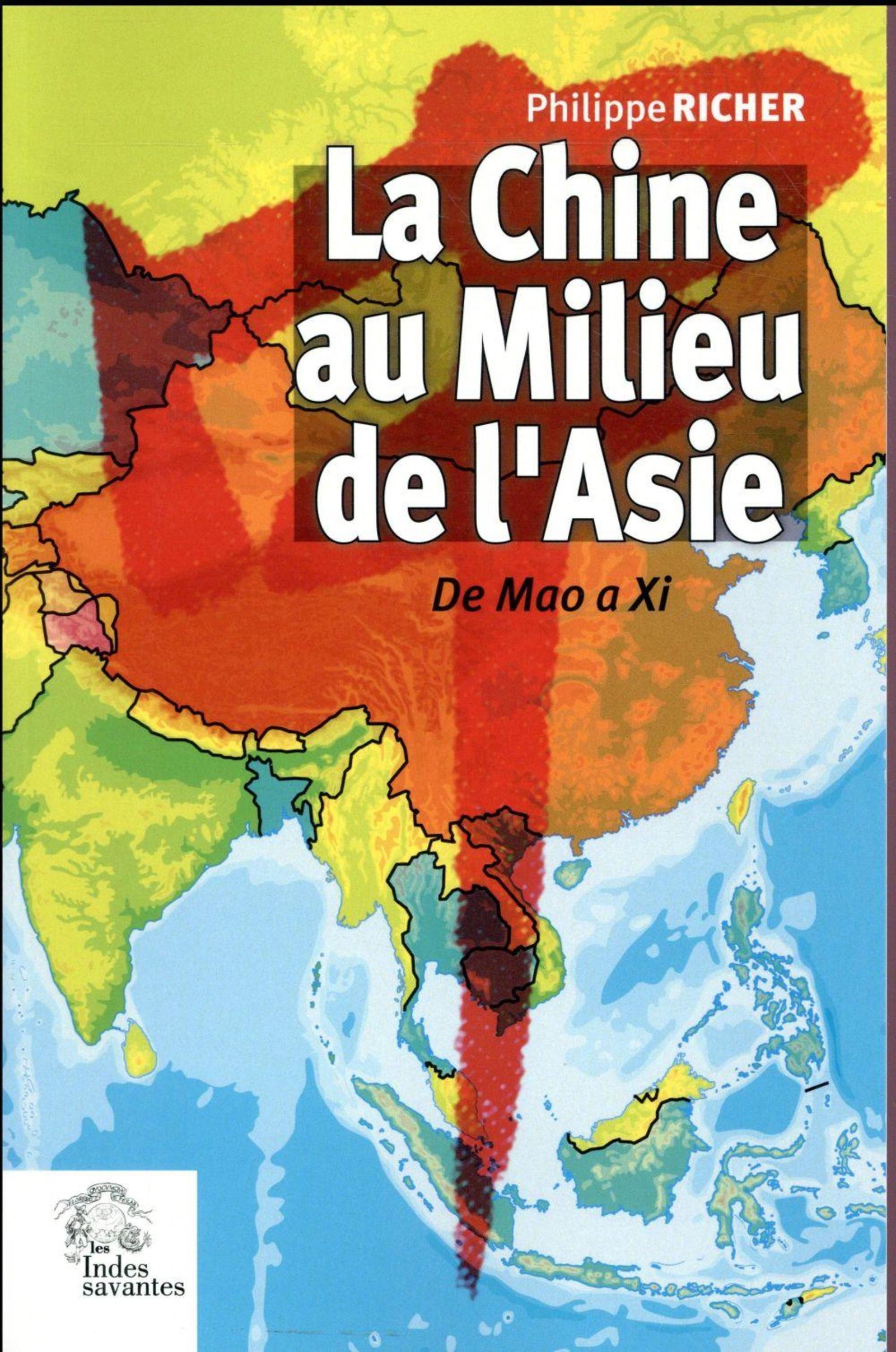 La Chine au milieu de l'Asie - De Mao à Xi Jinping (1949-?)
