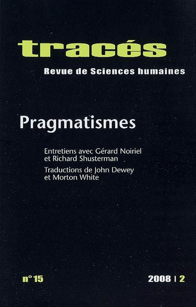 Traces, n 15/2008. pragmatismes