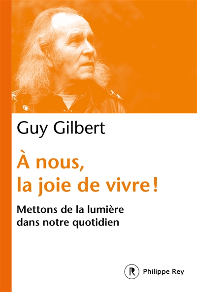 A nous, la joie de vivre! - Mettons de la lumière dans notre quotidien