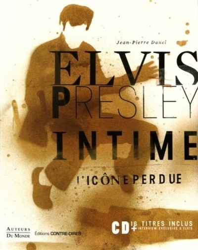 Elvis Presley intime: l'icône perdue