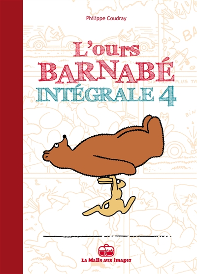 L'ours Barnabé: intégrale. Vol. 4