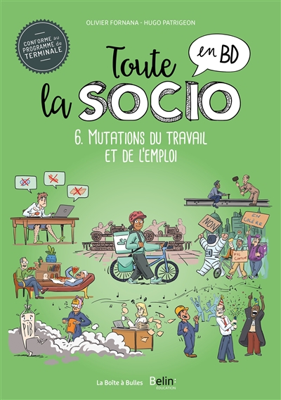 Toute la socio en BD T6: Mutations du travail et de l'emploi - Les mutations du travail et de l'emploi