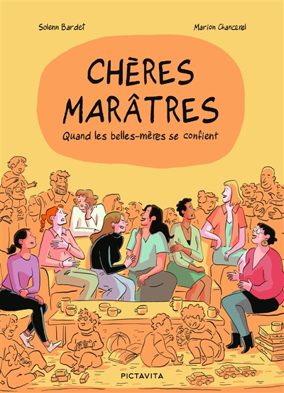 Chères marâtres: quand les belles-mères se confient