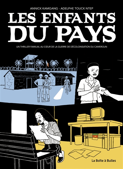 Les enfants du pays: un thriller familial au coeur de la guerre de décolonisation du Cameroun