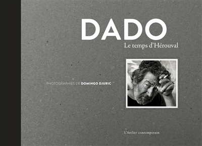 Dado, le temps d'Hérouval