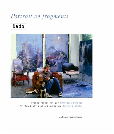 Portrait en fragments: propos recueillis par Christian Derouet, 1981-1988
