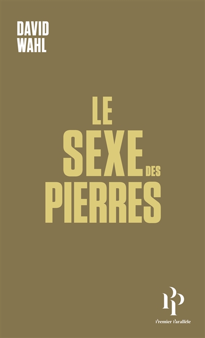 Le sexe des pierres. Les hommes paysages
