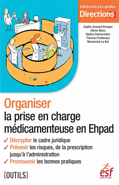 Organiser la prise en charge médicamenteuse en EHPAD