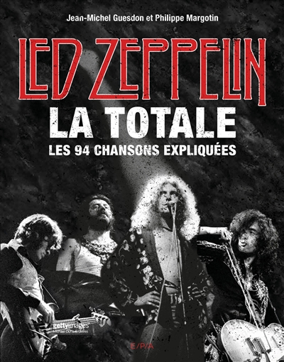 Led Zeppelin, la totale: les 94 chansons expliquées