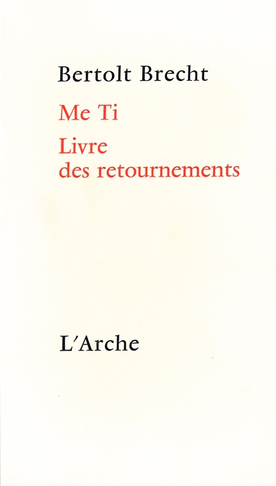 Me Ti. Livre des retournements