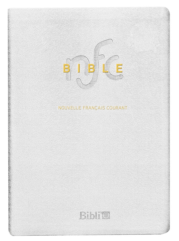 La Bible Nouvelle Français courant - Blanche, cuir, tranches or, mariage, souple sans les deutérocanoniques