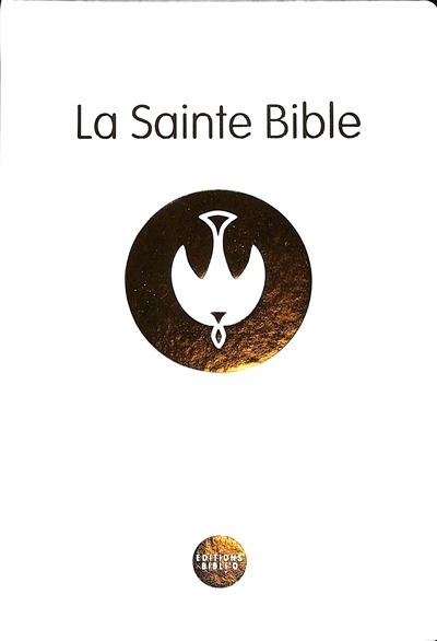 La sainte Bible: nouvelle version Segond révisée dite La Colombe