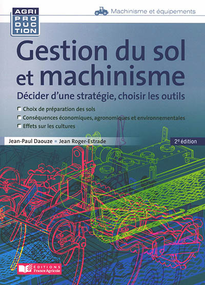 Gestion du sol et machinisme: décider d'une stratégie, choisir les outils