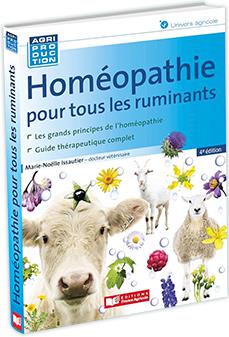 Homéopathie pour tous les ruminants: les grands principes de l'homéopathie, guide thérapeutique complet
