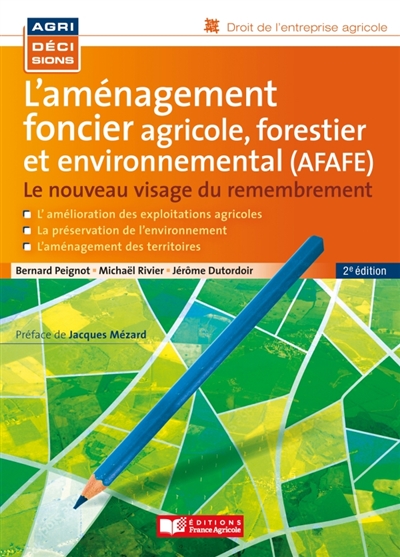 L'aménagement foncier agricole, forestier et environnemental (AFAFE): le nouveau visage du remembrement