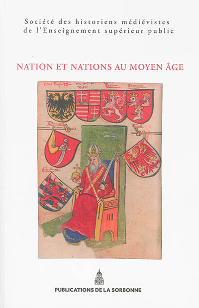 Nation et nations au Moyen Age: actes du XLIVe congrès de la SHMESP