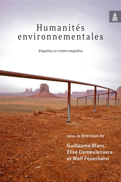 Humanités environnementales: enquêtes et contre-enquêtes