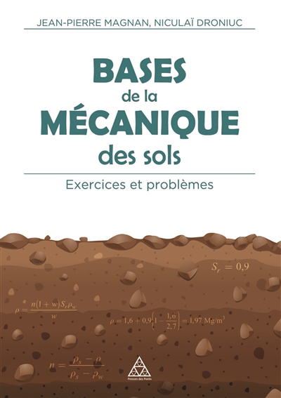 Bases de la mécanique des sols: exercices et problèmes