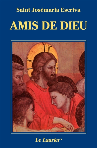 Amis de Dieu: homélies