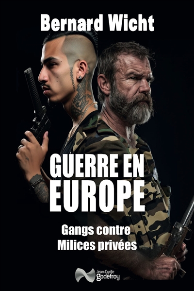 Guerre en Europe: gangs contre milices privées